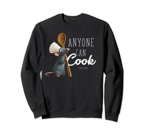 Disney Pixar Ratatouille Remy Anyone Can Cook Quote Sweatshirt