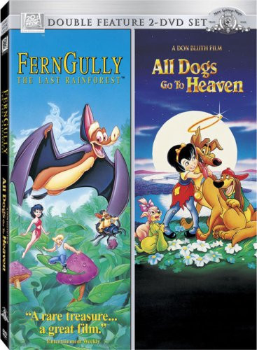Ferngully / All Dogs Go to Heaven