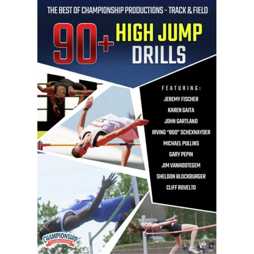 The Best of Championship Productions - Track & Field: 90+ High Jump Drills The Best of Championship Productions - Track & Field: 90+ High Jump Drills