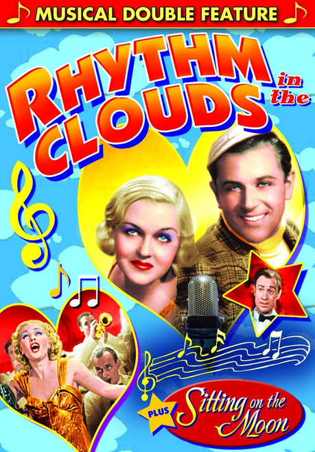 Musical Double Feature: Rhythm In The Clouds (1937) / Sitting On The Moon (1936) Musical Double Feature: Rhythm In The Clouds (1937) / Sitting On The Moon (1936)