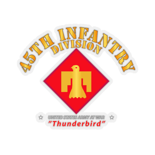 Kiss-Cut Stickers - Army - 45th Infantry Division - Thunderbird at War (6"x6", Transparent)