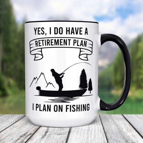 Retirement Gift, Funny Retirement Plan on Fishing Coffee Mug, Dishwasher Microwave Safe Ceramic Cup (Ceramic, 15 oz Black Accent)