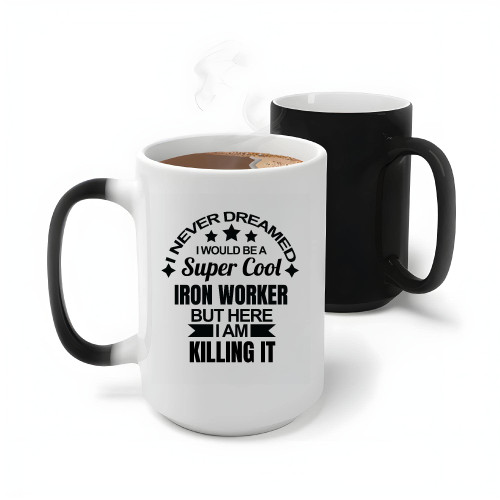 Iron Worker Gift for Construction Professionals Killing It 11oz 15oz Color Changing Mug
