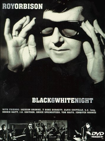 Roy Orbison - A Black & White Night (DTS) by Image Entertainment by Tony Mitchell