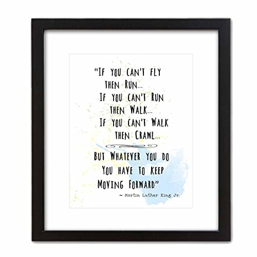 Wall Art Prints by ArtDash ~ MARTIN LUTHER KING Jr. Famous Quotes: '...Keep Moving Forward...' (8"?0" w/ Black Frame)