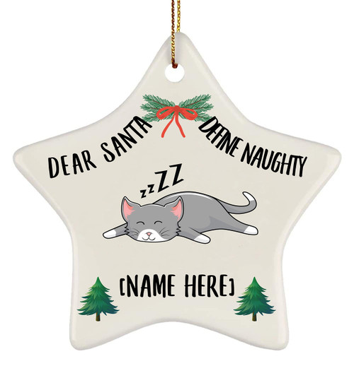 Personalized Name Cat Sleeping Gray 2023 Christmas Tree Ornaments Gifts Dear Santa Define Naughty Star Ceramic Hanging Holiday Decorations