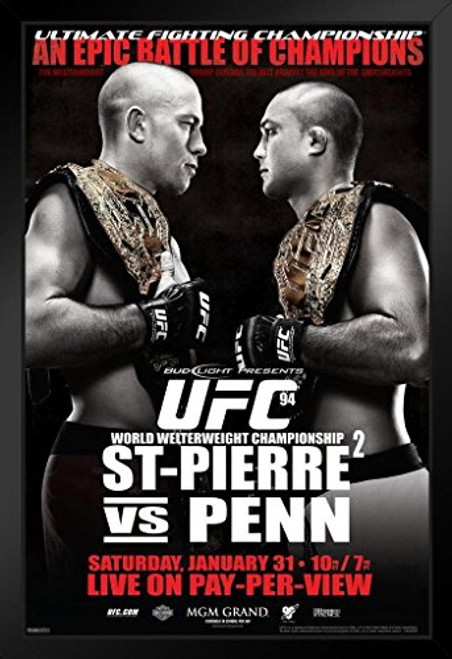 Pyramid America Official UFC 94 Georges St Pierre vs BJ Penn Sports Framed Poster 14x20 inch Pyramid America Official UFC 94 Georges St Pierre vs BJ Penn Sports Framed Poster 14x20 inch
