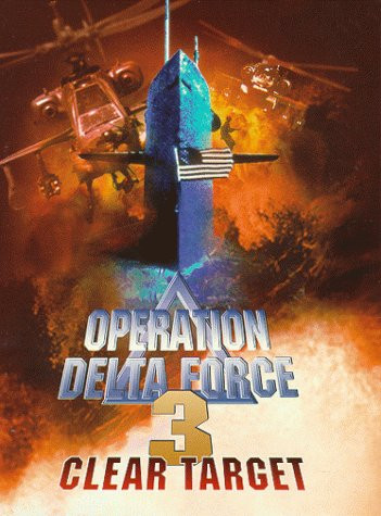 Operation Delta Force 3: Clear Target [DVD]