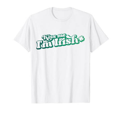 Kiss Me I'm Irish Saint Patrick's Day Cute. T-Shirt