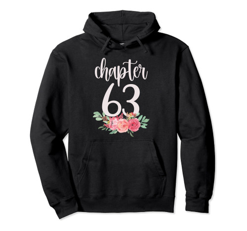 Chapter 63 Year Old 63rd Birthday It's My 63rd Bday Pullover Hoodie