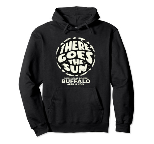Total Solar Eclipse Buffalo NY April 8 2024 New York Pullover Hoodie