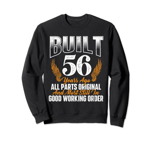 Built 56 Years Ago 56th Birthday 56 Years Old Bday Sweatshirt