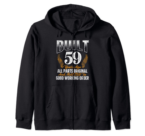 Built 59 Years Ago 59th Birthday 59 Years Old Bday Zip Hoodie