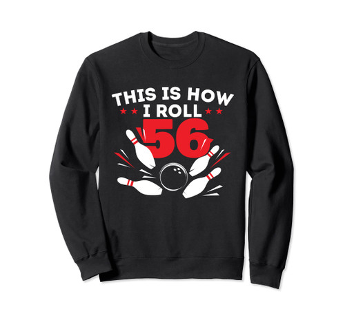 56th Birthday Bowling Lover 56 Years Old Bday Sweatshirt