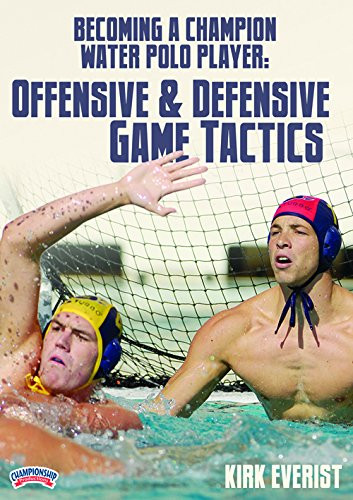 Kirk Everist: Becoming a Champion Water Polo Player: Offensive & Defensive Game Tactics (DVD)
