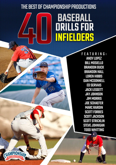 The Best of : 40 Baseball Drills for Infielders