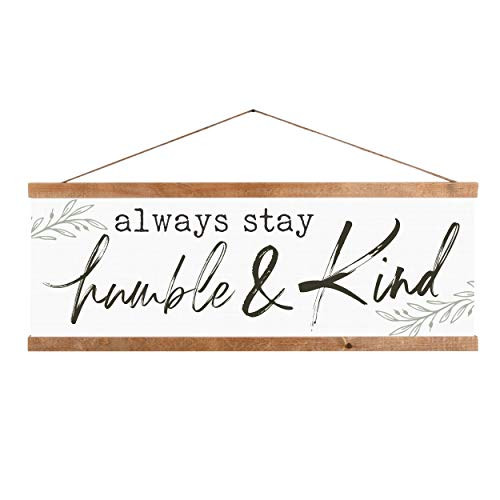 P. Graham Dunn Always Stay Humble and Kind Tan 46 x 17 Canvas and Wood Decorative Banner Art