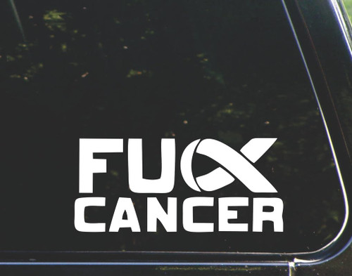Fuck Cancer - for Cars Funny Car Vinyl Bumper Sticker Window Decal |White | 8.25" Inch