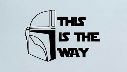 This is The Way Mandalorian Helmet Quote Decal Vinyl Sticker |Cars Trucks Vans Walls Laptop|Black|5.5 x 4.0