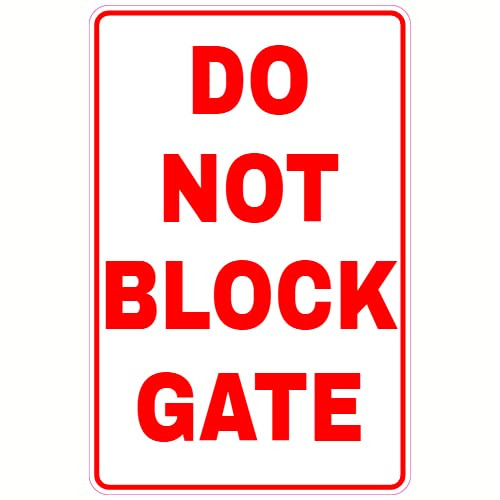 U.S. Custom Stickers Do Not Block Gate Sticker 8 Inch