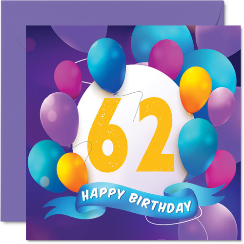 62nd Birthday Card for Men Women - Balloon Party - Happy Birthday Cards for 62 Year Old Man Woman Mom Dad Papa Pops Aunt Uncle Grandpa Nan Gran Grandma Grandpa, 5.7 Inch Bday Greeting Cards Gift