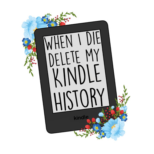 When I Die Delete My Kindle History Sticker, Book Sticker, Kindle Sticker, Bookish Gift, E-Reader Sticker, Book Lovers, Smut, Dark Romance, Banned Books Sticker (3in) When I Die Delete My Kindle History Sticker, Book Sticker, Kindle Sticker, Bookish Gift, E-Reader Sticker, Book Lovers, Smut, Dark Romance, Banned Books Sticker (3in)