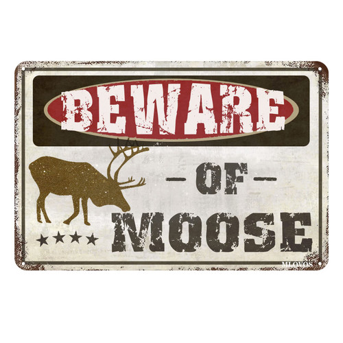 Garden Tin Sign Warning the Moose Signs Beware of Moose Metal Sign for Yard Fence Garage Cave Home Garden Wall Funny Decor Retro Tin Sign 8x12 Inches