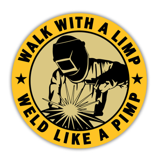 (3pcs) Walk with A Limp Weld Like A Pimp Sticker, Welder Stickers, Blue Collar Stickers, Hard Hat Stickers, Water Assitant Die-Cut Vinyl Decals for Laptop Phone Water Bottles Toolbox (Size 3")
