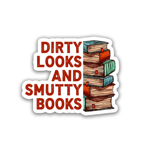 (3pcs) Dirty Looks and Sm*tty Books Sticker, Book Stickers, Kindle Stickers, Reading Stickers, Bookish Stickers, Water Assistant for Laptop, Phone, Bookish Stickers for Kindle (Size 2")