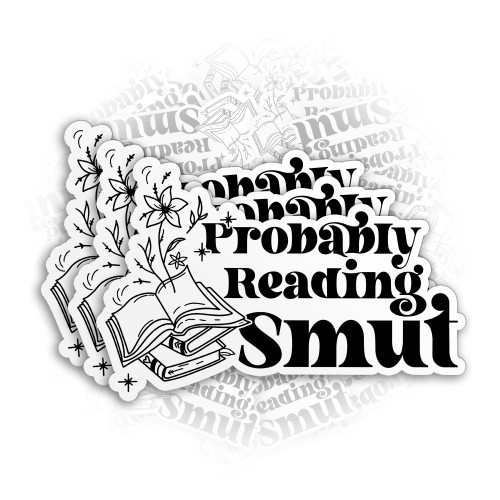 (3Pcs) Probably Reading Smut Sticker Funny Saying E-Reader 2" Waterproof Die-Cut Vinyl Sticker Floral Book Lover Bookish Reading Smutty Booktok Sticker Decal for Kindle Laptop Decor Gifts 2 Inches