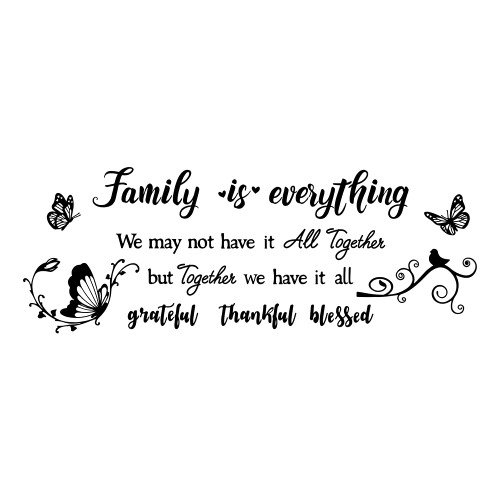 Inspirational Quotes Wall Stickers Butterfly and Flowers Wall Decals Family is Everything Stickers and Murals DIY Art PVC Wall Decal Wall Sticker Vinyl Transfer