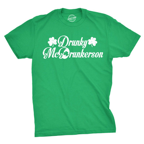 Mens Drunky McDrunkerson Funny Drinking Rude St Saint Patricks Day Sarcastic Tee Mens Funny T Shirts Saint Patrick's Day T Shirt for Men Funny Drinking T Green S