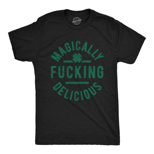 Mens Magically F*cking Delicious T Shirt Funny Saint Patricks Day St Patty Tee Mens Funny T Shirts Saint Patrick's Day T Shirt for Men Novelty Tees for Men Black S