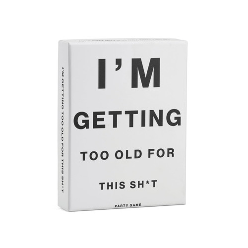 I'm Getting Too Old for This Sh*t - Guess-The-Year Party Game Questions, , Ages 14+, 2+ Players