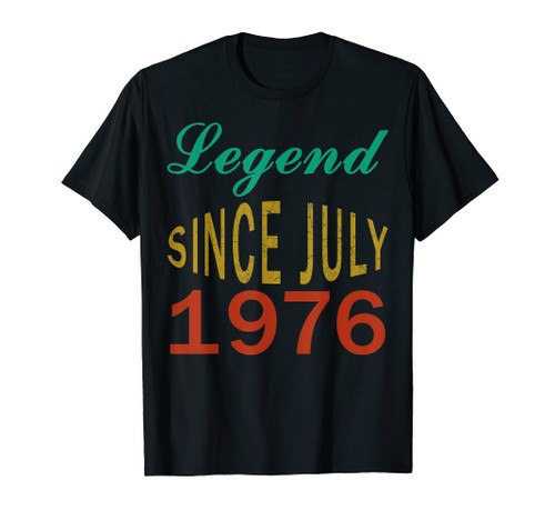 Legend Since July 1976 46th Birthday Gift 46 Years Old T-Shirt