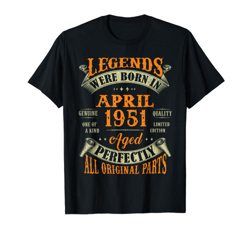 73rd Birthday Gifts Decoration Legends Born In April 1951 T-Shirt