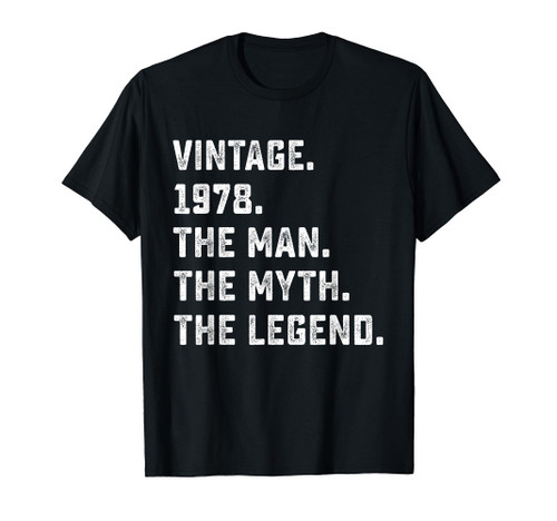 Man Myth Legend 1978 46th Birthday Tee For 46 Years Old T-Shirt