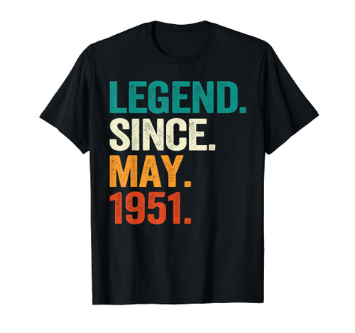 73 Years Old Gifts Legend Since May 1951 73rd Birthday T-Shirt