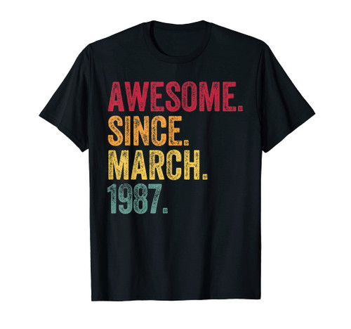 Awesome Since March 1987 35th Birthday Gift 35 Years Old T-Shirt