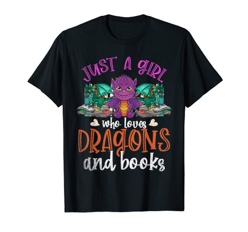 Just A Girl Who Loves Dragons And Books Reading Dragon T-Shirt