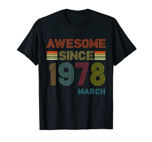 44 Year Old Awesome Since March 1978 44th Birthday Retro T-Shirt