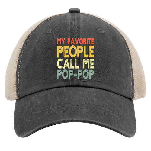 My Favorite People Call Me Pop-Pop Funny Dad Grandpa Sun hat Kawaii hat AllBlack Mens Trucker Hats Gifts for Men