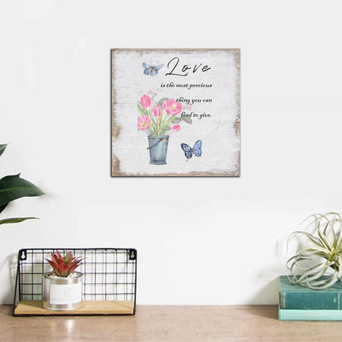 Love Is The Most Precious Thing You Can Find To Give Wooden Sign, Floral Hanging Sign Plaque, Quotes 6" x 6" Wood Plaque, Butterfly Hanging Wall Art for Living Room Bedroom Office