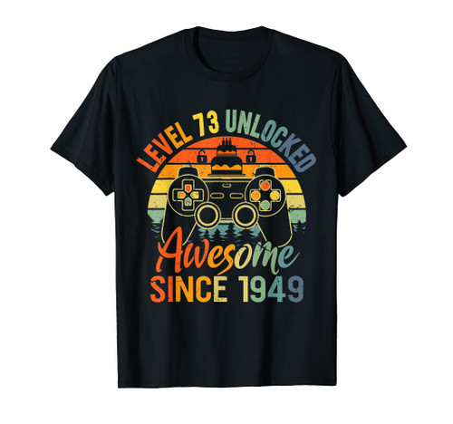 73 Years Old Bday Gamer Level 73 Unlocked 73th Birthday T-Shirt