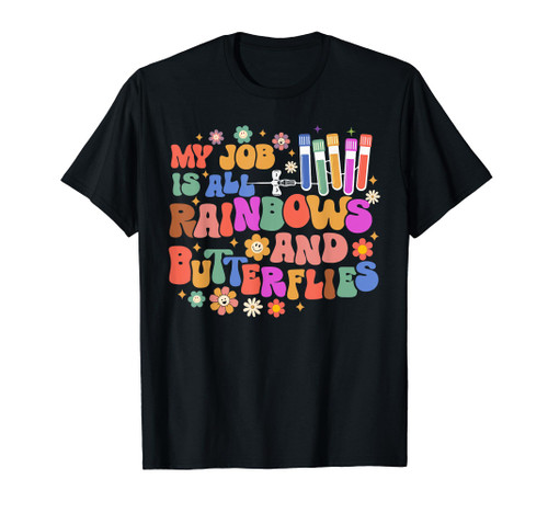 Laboratory Medical Tech My Job Is All Rainbows & Butterflies T-Shirt