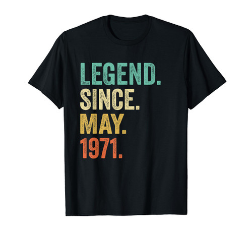 53th Birthday Gift Legend Since May 1971 Gift 53 Years Old T-Shirt