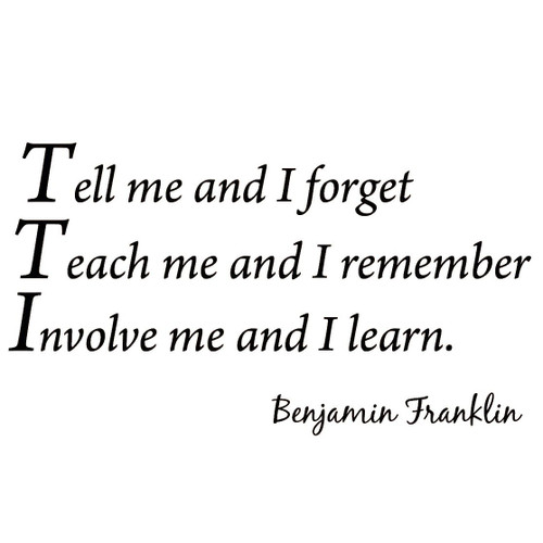 Tell Me and I Forget, Teach Me and I Remember, Involve Me and I Learn, Benjamin Franklin Vinyl Wall Art Home Decor Quote Wall Decals by VWAQ