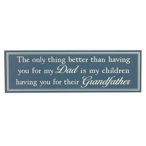 Only Thing Better Than Having You For My Dad - 5x16 Wooden Sign by My Word!