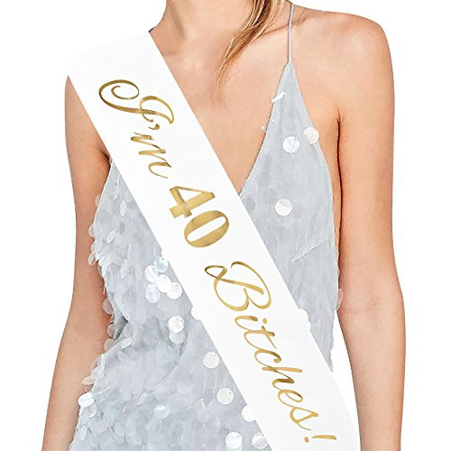 ADBetty"I'm 40 Bitches!" Sash - 40th Birthday Sash 40 Birthday Gifts Birthday Party Favors, Supplies and Decorations