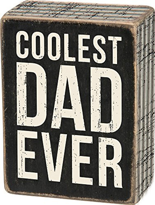 Primitives by Kathy Pinstripe Trimmed Box Sign, Coolest Dad Ever Primitives by Kathy Pinstripe Trimmed Box Sign, Coolest Dad Ever